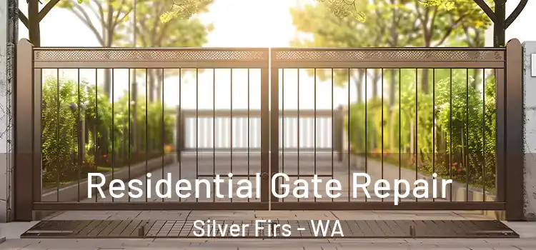 Residential Gate Repair Silver Firs - WA