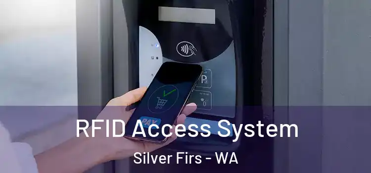 RFID Access System Silver Firs - WA